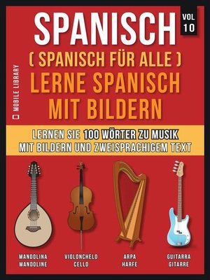 cover image of Spanisch (Spanisch für alle) Lerne Spanisch mit Bildern (Vol 10)